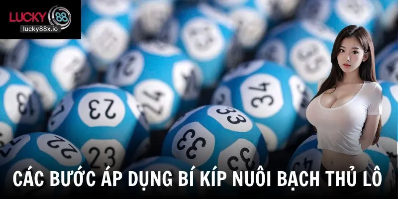 Chi tiết các bước chinh phục bạch thủ lô tại LUCKY88