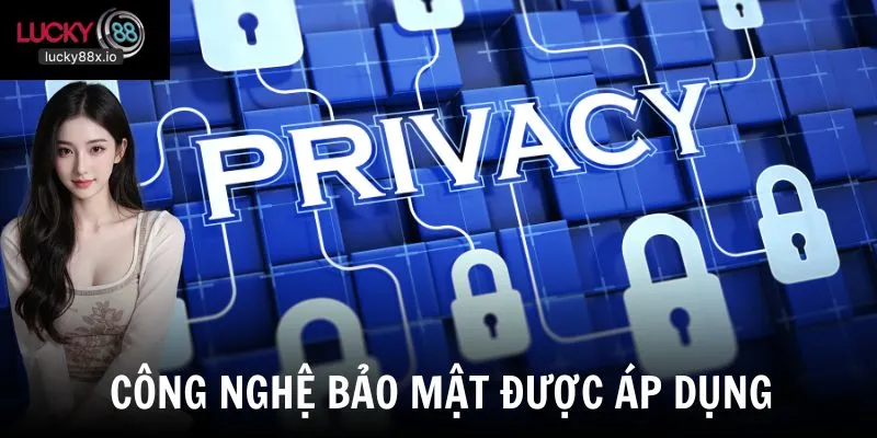 Công nghệ bảo mật hàng đầu