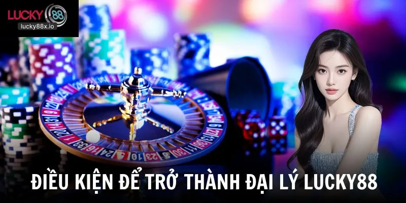 Những điều kiện cần đáp ứng