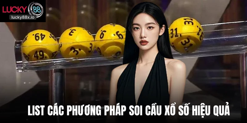 List các phương pháp soi cầu xổ số hiệu quả