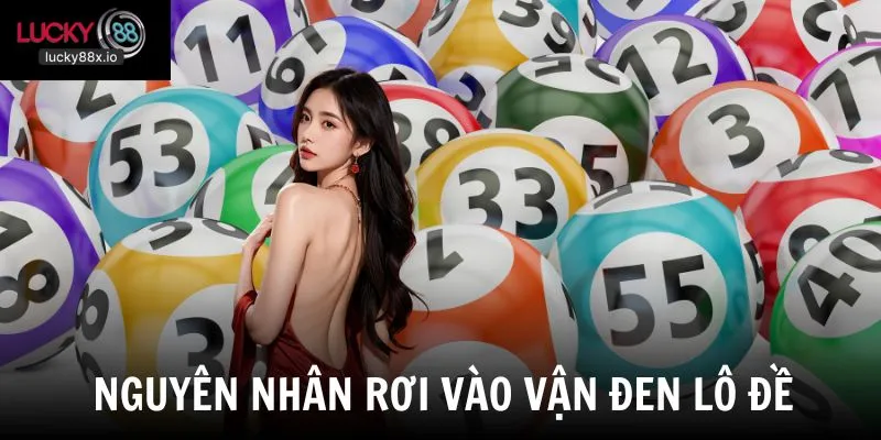 Nguyên nhân khiến cược thủ tìm đến cách giải đen lô đề