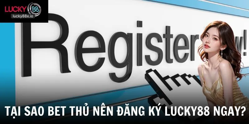 Những tiện ích hội viên nhận được khi tạo tài khoản